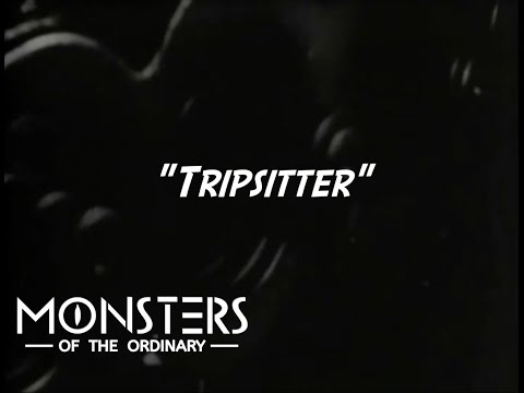 Monsters Of The Ordinary - Tripsitter (OFFICIAL)