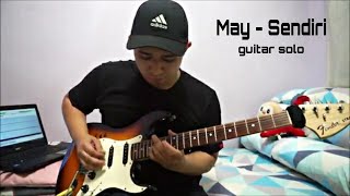 Download lagu May - Sendiri (Guitar solo) mp3 Download lagu May - Sendiri (Guitar solo) mp3