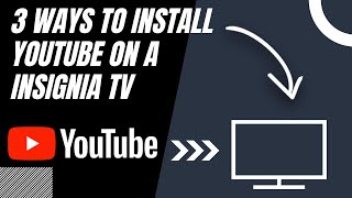 How to Install YouTube on ANY INSIGNIA TV (3 Different Ways)