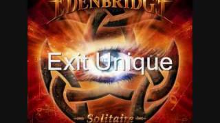 Exit Unique - Edenbridge