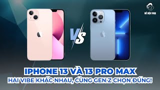 So sánh iPhone 13 và 13 Pro Max