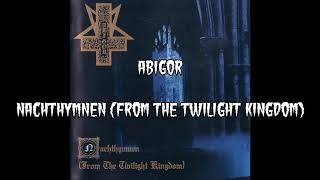 Abigor - Nachthymnen (From the Twilight Kingdom)