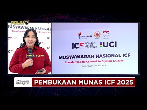 PRESISI UPDATE: LIVE REPORT - PEMBUKAAN MUSYAWARAH NASIONAL ICF 2025 30/10/2025 (14.00)