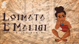 Te Vaka - Loimata E Maligi (DJ TWITCH REMIX) #Moana
