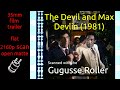 The Devil And Max Devlin 1981 35mm Film Trailer Flat Open Matte 2160p