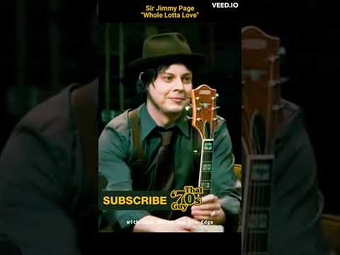 Jimmy Page Performs Live  Whole Lotta Love  - Raw and Uncut  - With Jack White & The Edge