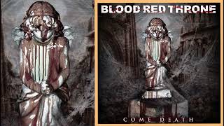 💀 Blood Red Throne - Come Death (2007) [Full Album] 💀