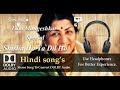 Lata Mangeshkar Special Shisha Ho Ya Dil Ho Dolby Audio Song