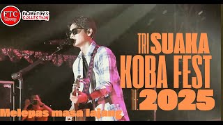 Download lagu TRI SUAKA - MELEPAS MASA LAJANG (KOBA FEST 2025) mp3 Download lagu TRI SUAKA - MELEPAS MASA LAJANG (KOBA FEST 2025) mp3