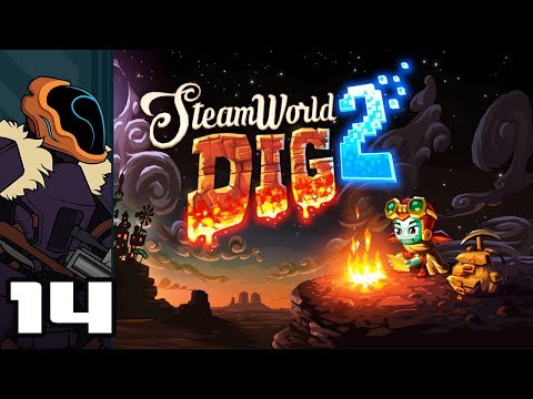 Let's Play SteamWorld Dig 2 - PC Gameplay Part 14 - This Seems Wildly Unsafe