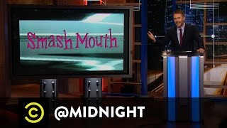 A Word from Smash Mouth - @midnight with Chris Hardwick