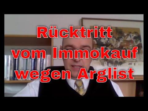 Immokauf - Rücktritt wegen arglistiger Täuschung - Rückforderung aller Kosten