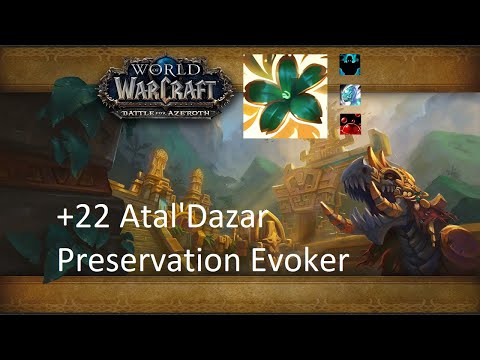 +22 Atal'Dazar | Preservation Evoker | Fortified | Incorporeal | Sanguine | #28