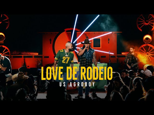 Download Us Agroboy – Love De Rodeio