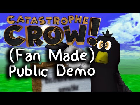 Fan Made Catastrophe Crow 64 Demo