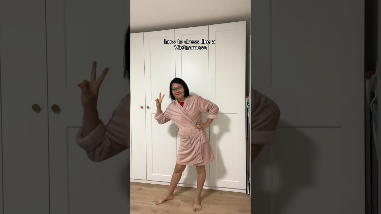 How to dress like a Vietnamese