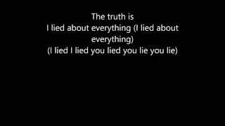 Theory of a Deadman the truth is I lied about everything lyrics