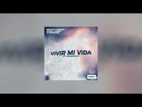 Mastik Lickers, Sonny Wern, Audiosonik, Benavides - Vivir Mi Vida (Official Audio)