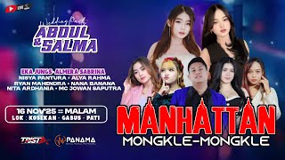 Download lagu 🔴STREAM MANHATTAN [ MONGKLE MONGKLE ] / WEDDING ' ABDUL & SALMA ' / KOSEKAN GABUS PATI mp3
