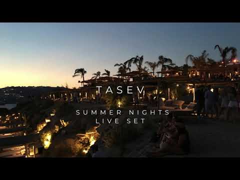 Tasev - Summer Nights (Live Set)