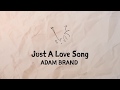 Adam Brand - Just A Love Song (Lyric Video)