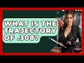 What Is The Trajectory Of 308 The Marksman S Journal