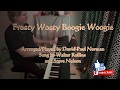 Frosty Wosty Boogie Woogie By David Paul Norman