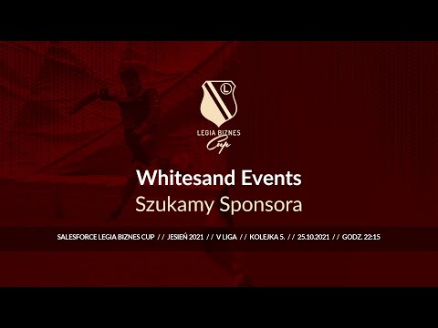 Skrót spotkania Whitesand Events - Szukamy Sponsora ( Legia Biznes Cup Jesień 2021 )