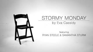 Stormy Monday / Eva Cassidy