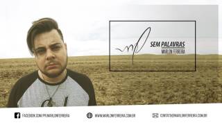 SEM PALAVRAS - MARLON FERREIRA