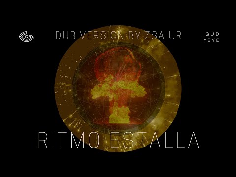 Ritmo Estalla Dub Version by Zsa Ur