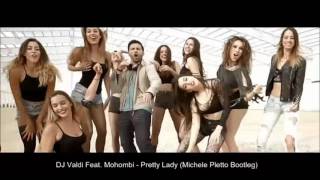 DJ Valdi Feat. Mohombi - Pretty Lady (Michele Pletto Bootleg)