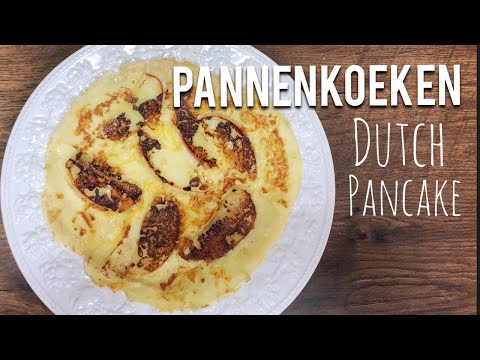 Dutch Pancakes Recipe PANNENKOEKEN