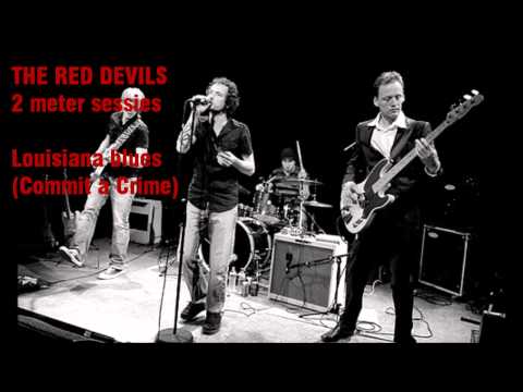 The red devils - louisiana blues (commit a crime)