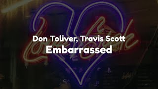 Don Toliver - Embarrassed (feat. Travis Scott) (Clean - Lyrics)