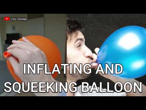 INFLATING AND SQUEAKING BALLOON SOUND suara meniup dan mengempiskan balon