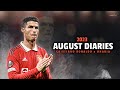 Cristiano Ronaldo AUGUST DIARIES Ft Dharia Manchester United Skills Goals 2022 23 HD