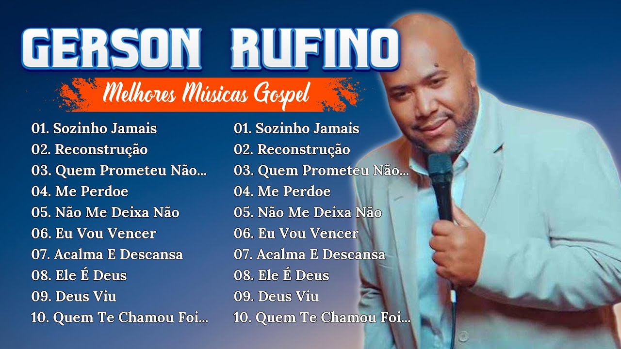 SELEÇÃO DE OURO Gerson Rufino 2025 / reconstrução, vai passar,  Die De Sol,.. #gospel #gerrsonrufino