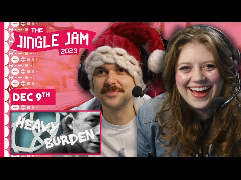 Heavy Burden | w/ Mousie & Lewis | Jingle Jam 2023 | Day 9 | (09/12/2023)