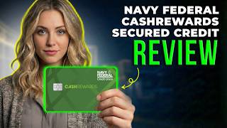 Navy Federal cashRewards Secured Credit Card Review 2026 | Build Credit and Earn Cash Back