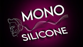 Mono - Silicone