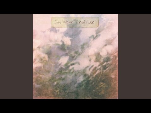 Nothing At All - Day Wave
