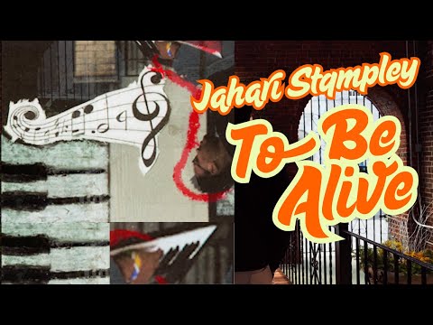 To Be Alive (Official Music Video) - Jahari Stampley