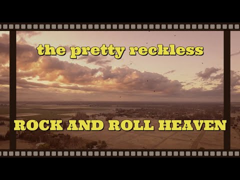 the pretty reckless - Rock and Roll Heaven VIDEO with lyrics