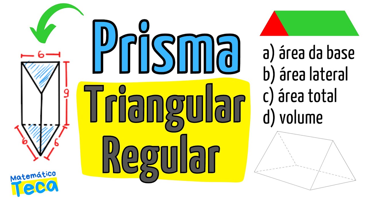 Prisma Triangular Regular - GEOMETRIA ESPACIAL