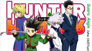 Download lagu Lagu Hunter X Hunter Ending Full Suara Angin edisi Penuh penutpan bahasa Indonesia BIKIN MERINDING mp3