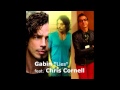 GABIN Lies feat. CHRIS CORNELL 
