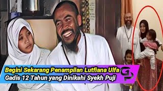 Download lagu Begini Sekarang Penampilan Lutfiana Ulfa, Gadis 12 Tahun yang Rela Dinikahi Syekh Puji ... mp3 Download lagu Begini Sekarang Penampilan Lutfiana Ulfa, Gadis 12 Tahun yang Rela Dinikahi Syekh Puji ... mp3
