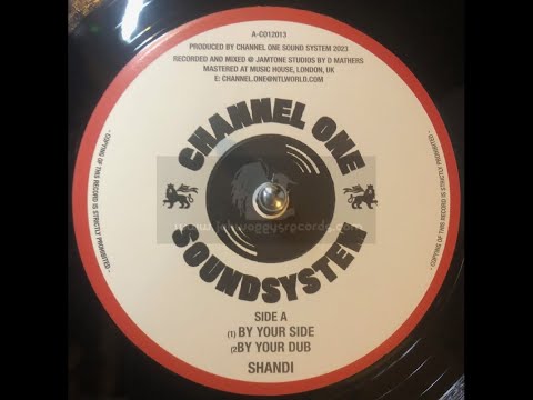 Channel One Sound System-12"-By Your Side / Shandi + Brass Side / Winston Sax Rose