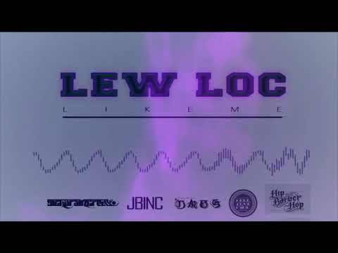 LIKE ME x LEWLOCSBC (SICKBRAINCREWxPROD) 2018